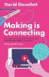 Making is Connecting:The social power of creativity, from craft and knitting to digital everything