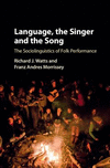 Language, the Singer and the Song:The Sociolinguistics of Folk Performance