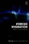 Forced Migration:Current Issues and Debates