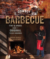 Cowboy Barbecue:Fire & Smoke from the Original Texas Vaqueros