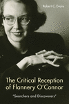 The Critical Reception of Flannery O'Connor, 1952-2017: