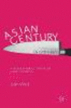 Asian Centuryc on a Knife-edge:A 360 Degree Analysis of Asia's Recent Economic Development