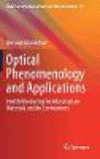 Optical Phenomenology and Applications:Health Monitoring for Infrastructure Materials and the Environment
