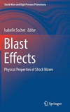 Blast Effects:Physical Properties of Shock Waves