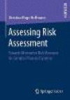 Assessing Risk Assessment:Towards Alternative Risk Measures for Complex Financial Systems
