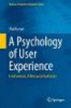 A Psychology of User Experience:Involvement, Affect and Aesthetics