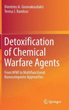 Detoxification of Chemical Warfare Agents:From WWI to Multifunctional Nanocomposite Approaches
