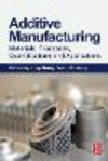 Additive Manufacturing:Materials, Processes, Quantifications and Applications