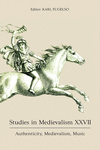 Studies in Medievalism XXVII:Authenticity, Medievalism, Music