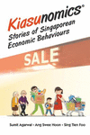 Kiasunomics:Stories of Singaporean Economic Behaviours