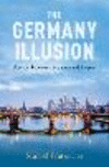 The Germany Illusion:Between Economic Euphoria and Despair