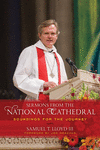 Sermons from the National Cathedral:Soundings for the Journey