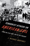 Terrorist Attacks on American Soil:From the Civil War Era to the Present