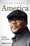 Tyler Perry's America:Inside His Films