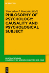 Philosophy of Psychology: Causality and Psychological Subject:New Reflections on James Woodward's Contribution