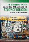 The Bloomsbury Reader in Cultural Approaches to the Study of Religion
