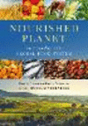 Nourished Planet:Sustainability in the Global Food System