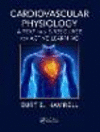 Cardiovascular Physiology:A Text and E-Resource for Active Learning