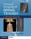 Clinical Imaging of Spinal Trauma:A Case-Based Approach