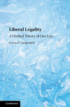 Liberal Legality:A Unified Theory of Our Law