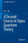 Second Course in Topos Quantum Theory