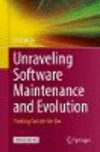 Unraveling Software Maintenance and Evolution:Thinking Outside the Box