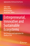 Entrepreneurial, Innovative and Sustainable Ecosystems:Best Practices and Implications for Quality of Life