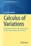 Calculus of Variations:An Introduction to the One-Dimensional Theory with Examples and Exercises