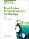 Root Caries:From Prevalence to Therapy