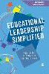 Educational Leadership Simplified:A guide for existing and aspiring leaders