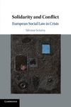 Solidarity and Conflict:European Social Law in Crisis
