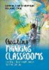 Creating Thinking Classrooms:Leading Educational Change for This Century