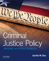 Criminal Justice Policy:Origins and Effectiveness