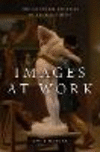 Images at Work:The Material Culture of Enchantment