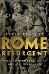 Rome Resurgent:War and Empire in the Age of Justinian