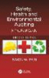 Safety, Health and Environmental Auditing:A Practical Guide