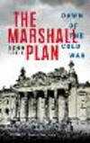The Marshall Plan:Dawn of the Cold War