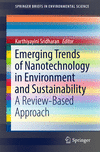 Emerging Trends of Nanotechnology in Environment and Sustainability:A Review-Based Approach
