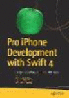 Pro iPhone Development with Swift 4:Design and Manage Top Quality Apps