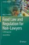 Food Law and Regulation for Non-Lawyers:A US Perspective
