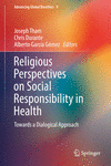 Religious Perspectives on Social Responsibility in Health:Towards a Dialogical Approach