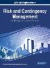 Risk and Contingency Management:Breakthroughs in Research and Practice