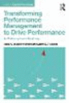 Transforming Performance Management to Drive Performance:An Evidence-based Roadmap