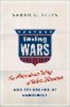 Taxing Wars:The American Way of War Finance and the Decline of Democracy