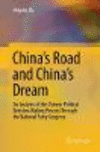 China's Road and China's Dream:An Analysis of the Chinese Political Decision-Making Process through the National Party Congress