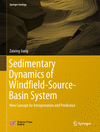 Sedimentary Dynamics of Windfield-Source-Basin System:New Concept for Interpretation and Prediction