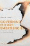 Governing Future Emergencies:Lived Relations to Risk in the UK Fire and Rescue Service