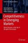 Competitiveness in Emerging Markets:Market Dynamics in the Age of Disruptive Technologies
