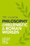 Philosophy in the Hellenistic and Roman Worlds:A history of philosophy without any gaps
