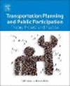 Transportation Planning and Public Involvement:Theory, Process, and Practice